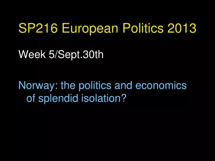 sp216 european politics 2013