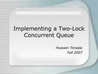 Implementing a Two-Lock Concurrent Queue