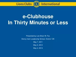 e-Clubhouse In Thirty Minutes or Less