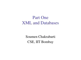 Part One XML and Databases