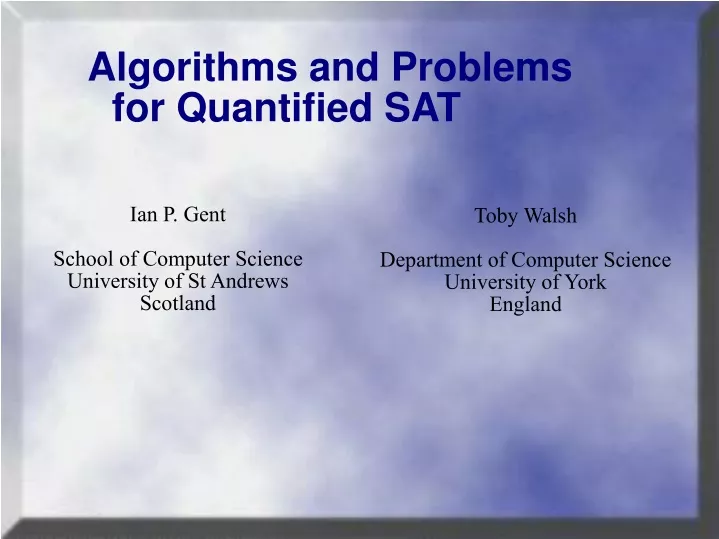 algorithms and problems for quantified sat