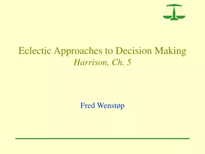 eclectic approaches to decision making harrison ch 5