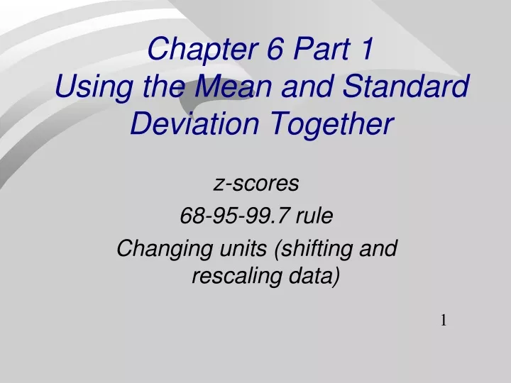 chapter 6 part 1 using the mean and standard deviation together