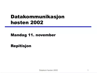 Datakommunikasjon  høsten 2002