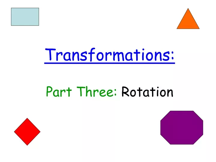 transformations part three rotation