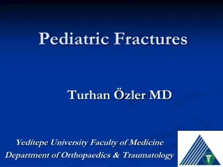 Pediatric Fracture s