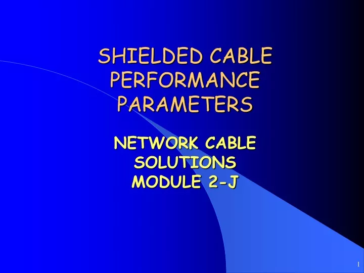 shielded cable performance parameters