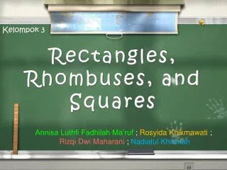 Rectangles, Rhombuses, and Squares