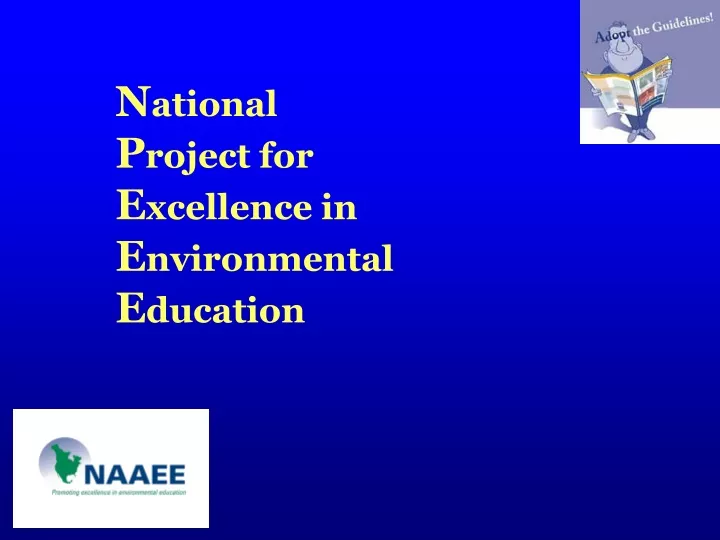 n ational p roject for e xcellence in e nvironmental e ducation