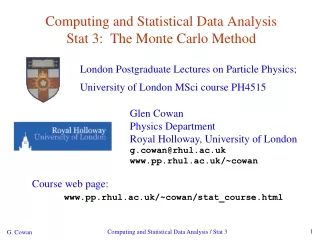 Computing and Statistical Data Analysis  Stat 3:  The Monte Carlo Method