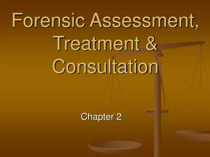 forensic assessment treatment consultation
