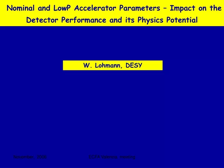 nominal and lowp accelerator parameters impact