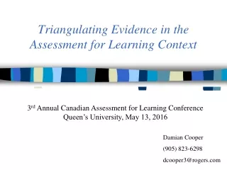 Triangulating Evidence in the  Assessment for Learning Context