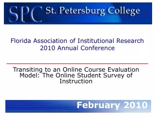 Transiting to an Online Course Evaluation Model: The Online Student Survey of Instruction