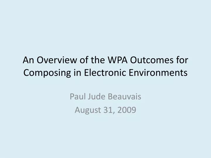 an overview of the wpa outcomes for composing in electronic environments