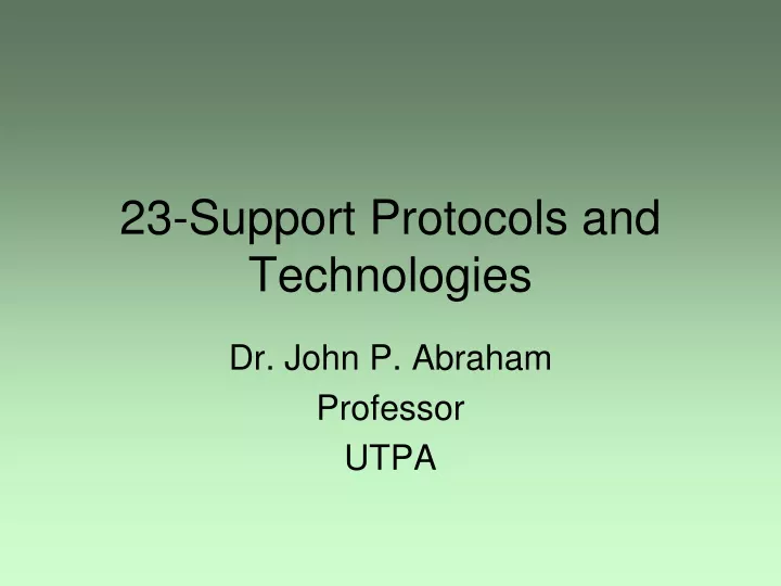 23 support protocols and technologies