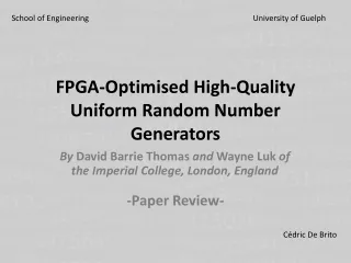 FPGA- Optimised  High- Quality Uniform  Random Number Generators