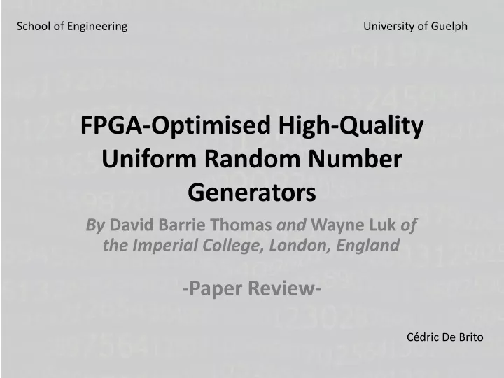 fpga optimised high quality uniform random number generators