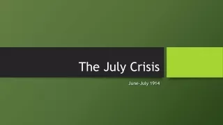 The July Crisis