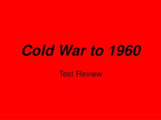 Cold War to 1960