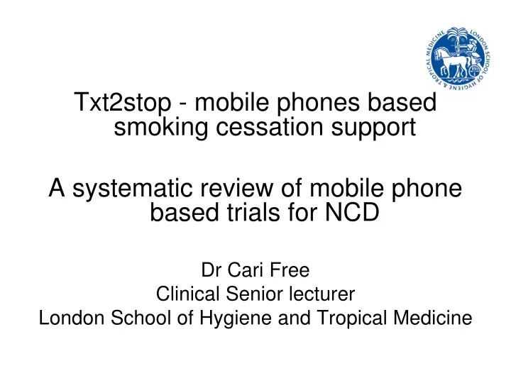 txt2stop mobile phones based smoking cessation