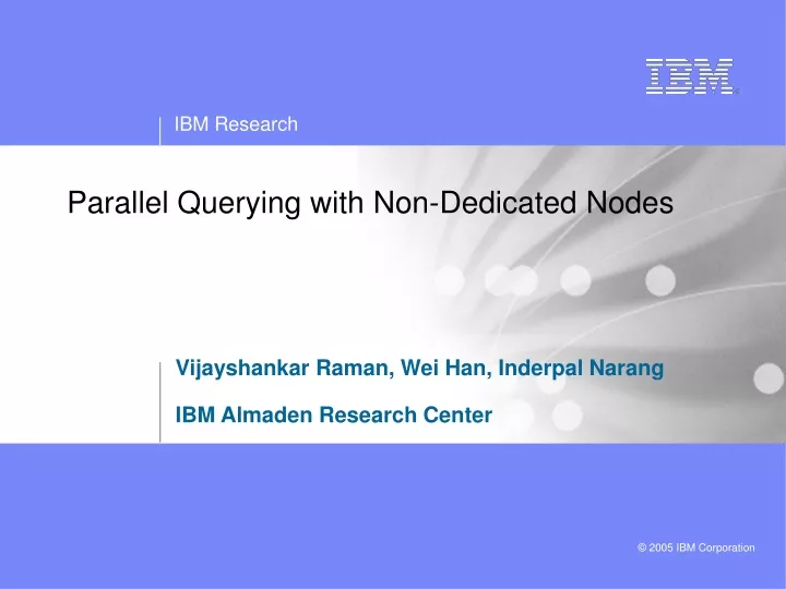 parallel querying with non dedicated nodes