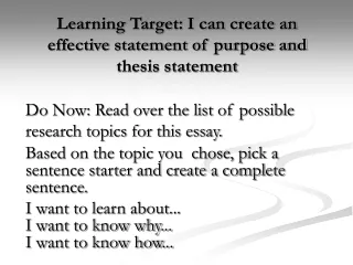 Learning Target: I can create an effective statement of purpose and thesis statement