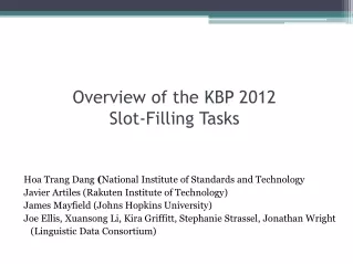 Overview of the KBP 2012 Slot-Filling Tasks