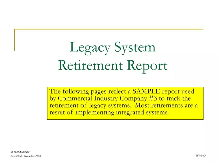 legacy system retirement report