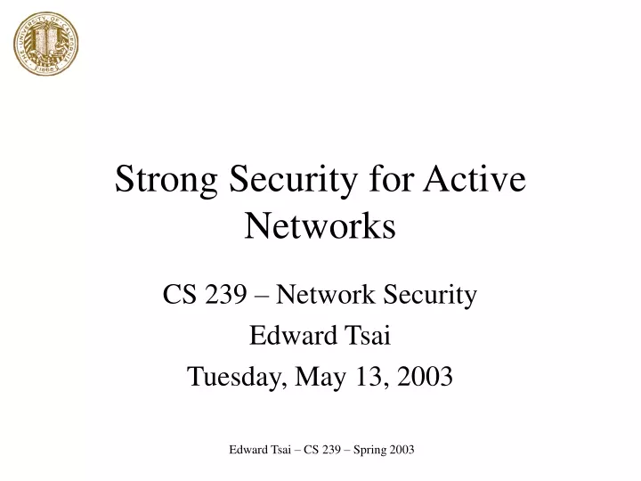 strong security for active networks