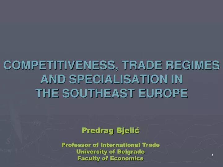 competitiveness trade regimes and specialisation in the southeast europe