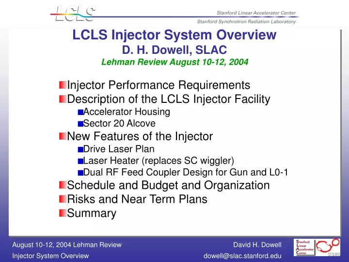 lcls injector system overview d h dowell slac lehman review august 10 12 2004