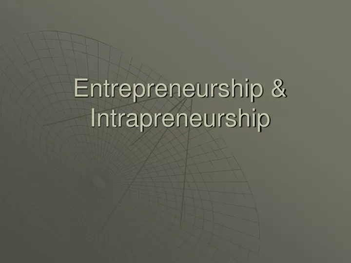 entrepreneurship intrapreneurship