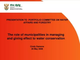 PRESENTATION TO  PORTFOLIO COMMITTEE ON WATER AFFAIRS AND FORESTRY