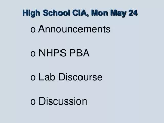 High School CIA, Mon May 24