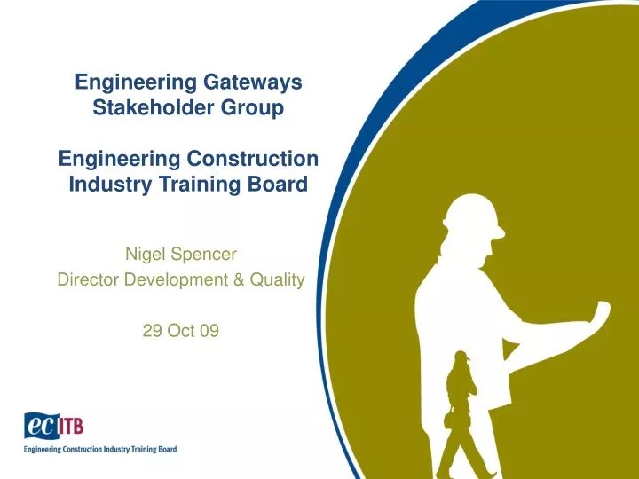 engineering gateways stakeholder group engineering construction industry training board