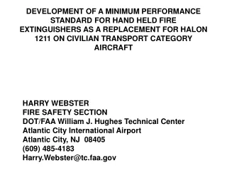 HARRY WEBSTER FIRE SAFETY SECTION DOT/FAA William J. Hughes Technical Center