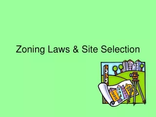 Zoning Laws &amp; Site Selection