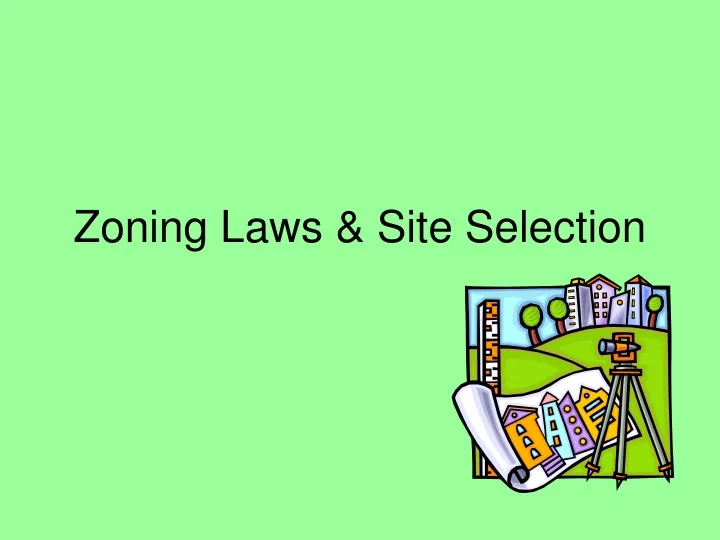 zoning laws site selection