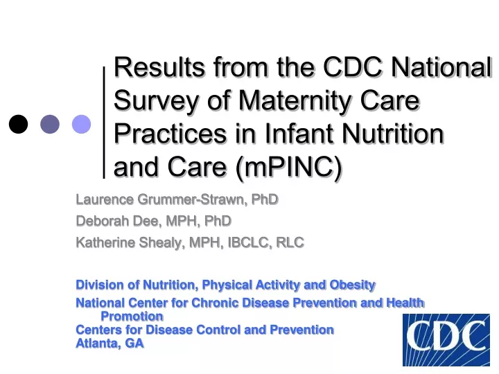 results from the cdc national survey of maternity care practices in infant nutrition and care mpinc