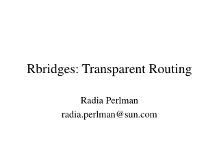 Rbridges: Transparent Routing