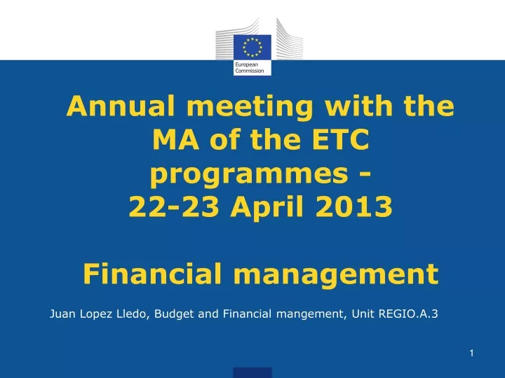 annual meeting with the ma of the etc programmes 22 23 april 2013 financial management
