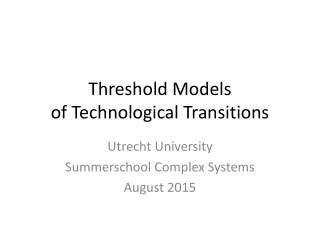 Threshold Models of Technological Transitions