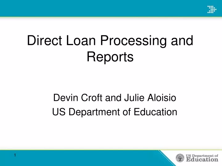 direct loan processing and reports