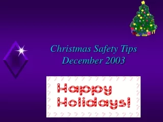 Christmas Safety Tips December 2003
