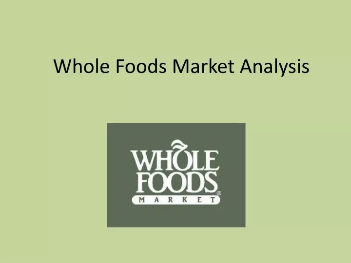whole foods market analysis