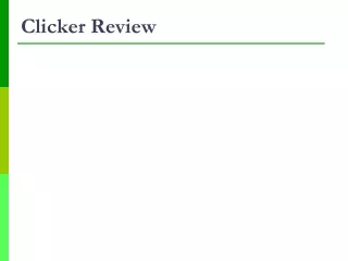 Clicker Review