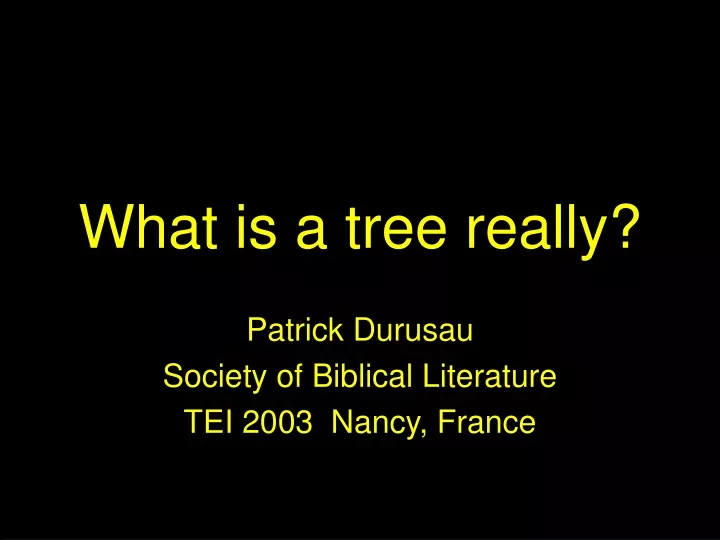 what is a tree really