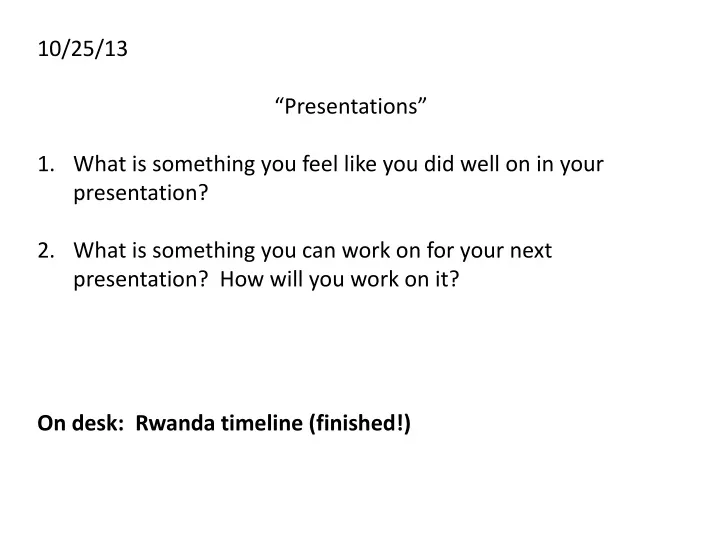 10 25 13 presentations what is something you feel