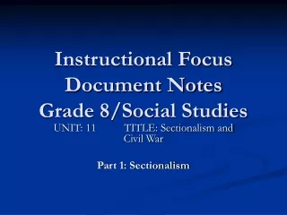 Instructional Focus Document Notes Grade 8/Social Studies